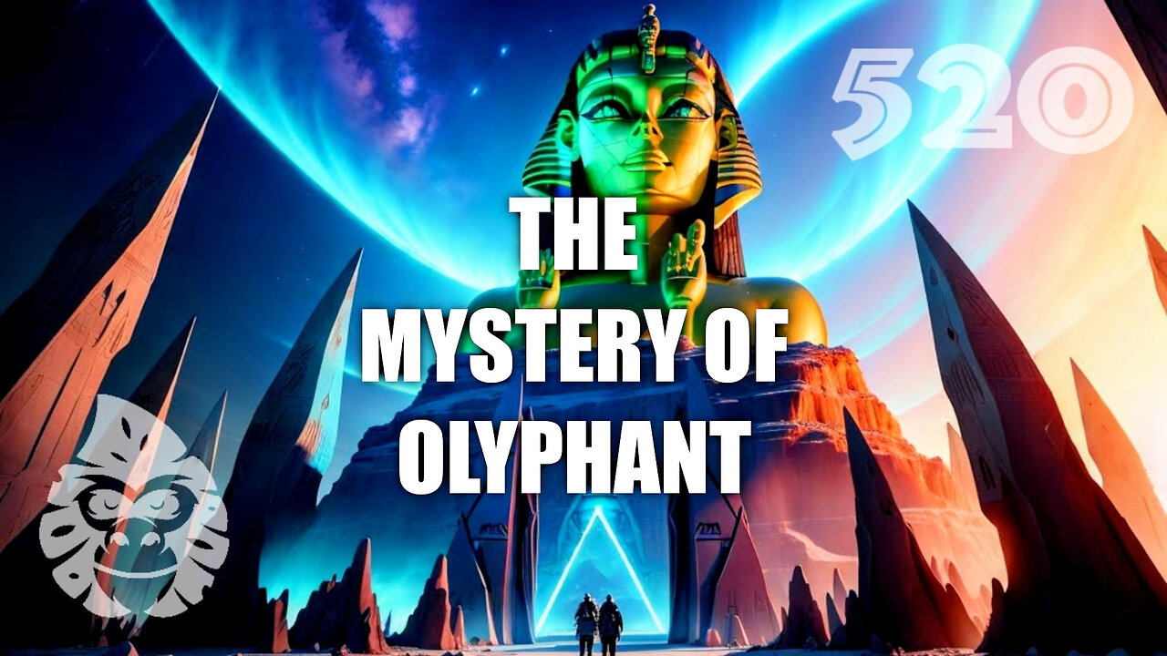 ep. 520 - The Mystery of Olyphant