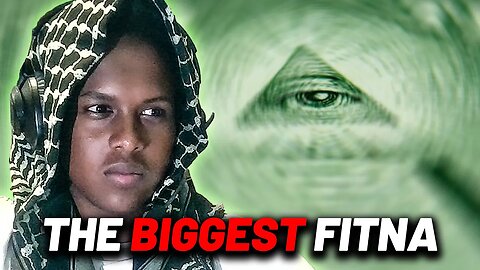 The Dajjal Emergence Is Near. May Allah Protect Us!