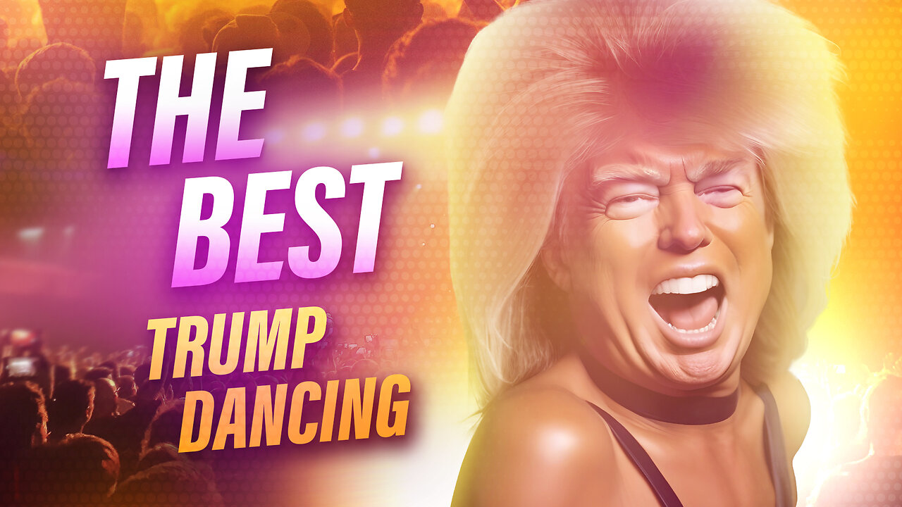 The Best | Trump Dancing