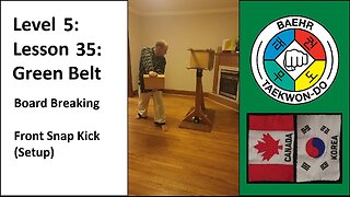 Baehr Taekwondo: 05-35: Green Belt: Board Breaking - Front Snap Kick (Setup)