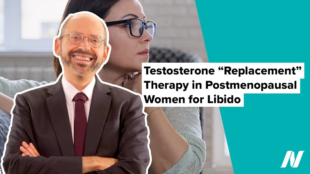 Testosterone "Replacement" in Post-Menopausal Women for Libido