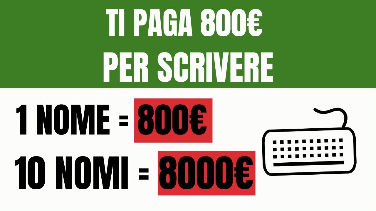 Questo Sito Ti Paga 800€ Per Nome Che Scrivi (Garantiti) - Come Guadagnare Online Scrivendo Nomi