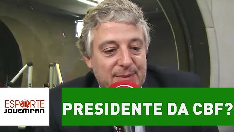 Paulo Nobre aceitaria ser presidente da CBF?