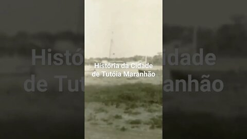 História da Cidade de Tutóia Maranhão