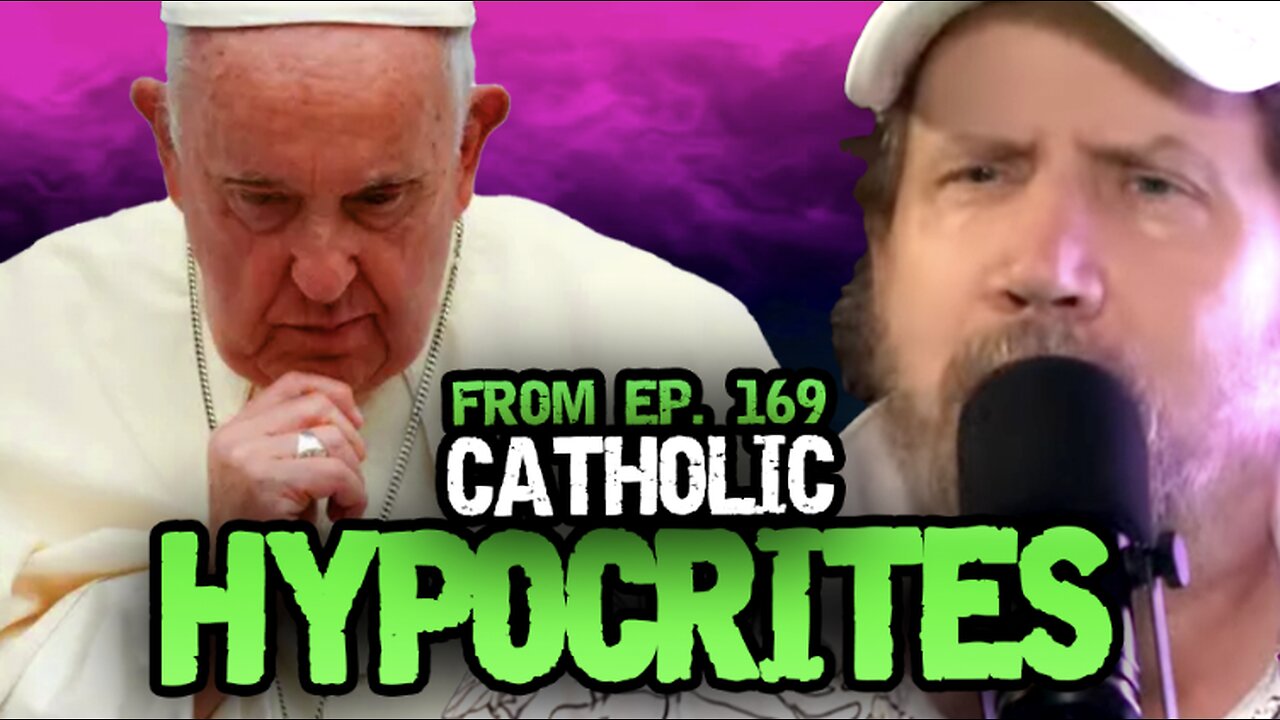 The Catholic Church are Hypocrites - Hate To Break It To Ya w/ Jamie Kennedy from Ep. 169