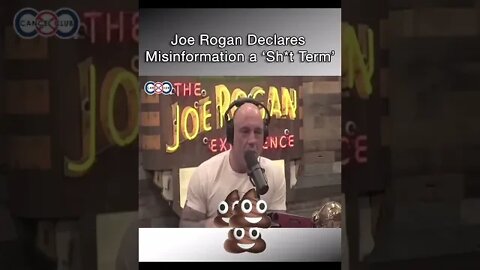 Joe Rogan Declares Misinformation A "Sh*t Term"