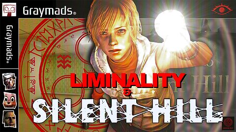 Liminality and Silent Hill