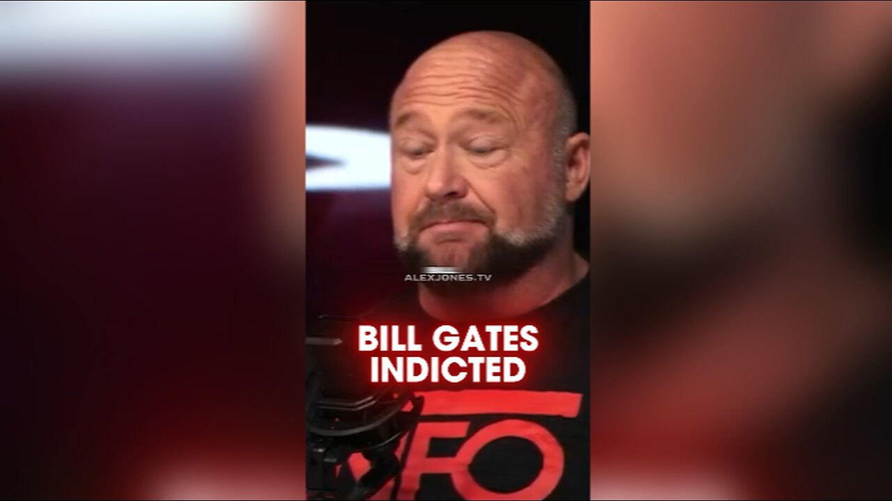 Alex Jones: Bill Gates Facing Arrest For Lying About The Covid Death Shot - 10/24/24