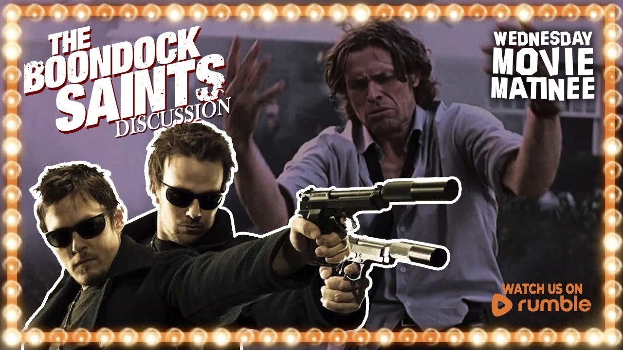 Wednesday Movie Matinee | THE BOONDOCK SAINTS (1999) - DISCUSSION