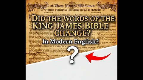 Did the Words of the King James Bible Change in Modern English? Truth About Bible Translations 🇺🇸