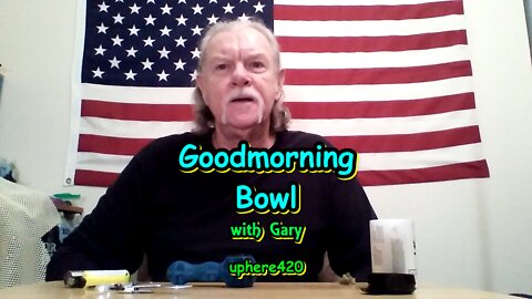 Good Morning Bowl with Gary