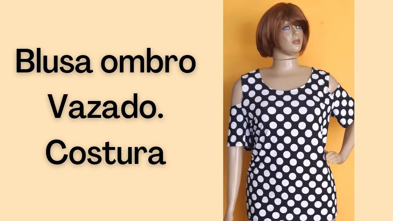 Blusa ombro Vazado, costura fácil