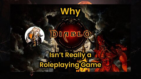 Why Diablo IS NOT an RPG!