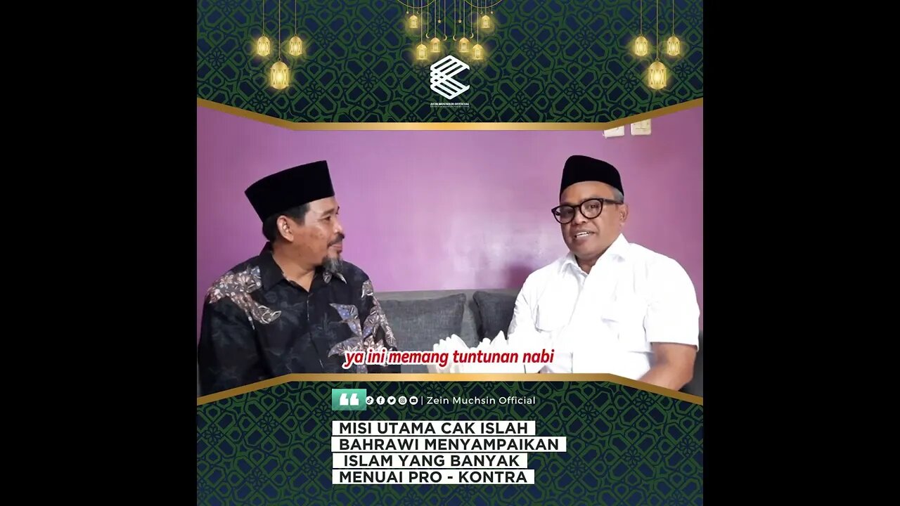 Misi Utama Cak Islah Bahrawi Menyampaik Islam yang Banya Pro - Kontra - Ustadz Zein Muchsin