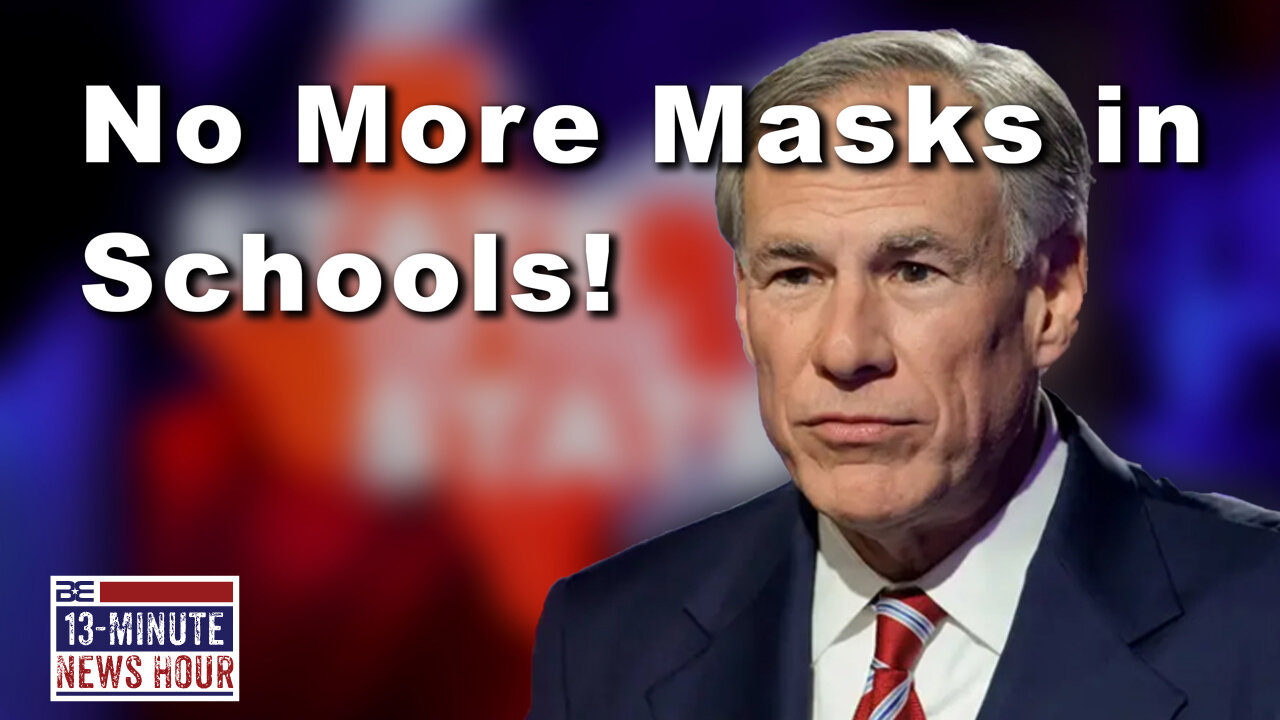 Texas Gov. Greg Abbott: Schools must end mask mandates or face fines | Ep. 363