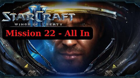 Starcraft 2 Wings Of Liberty Walkthrough Mission 22 All In - No Commentary (HD 60FPS )