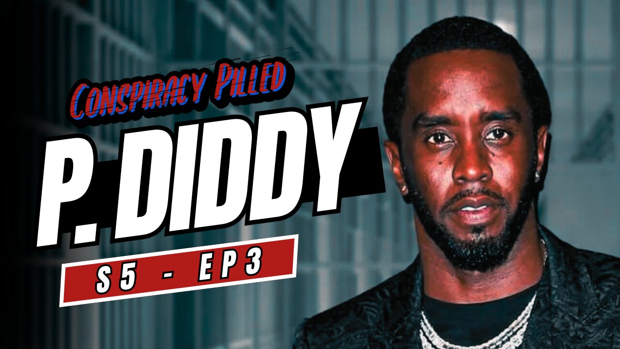 P. Diddy and The Hip-Hop Agenda - CONSPIRACY PILLED (S5-Ep3)