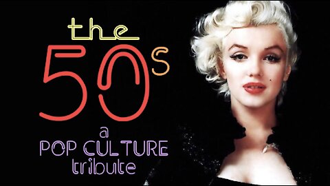 The 50s: A Pop Culture Tribute