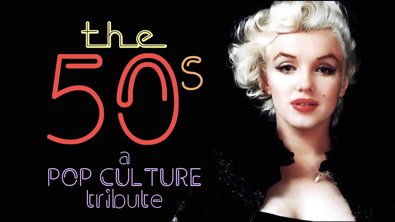 The 50s: A Pop Culture Tribute