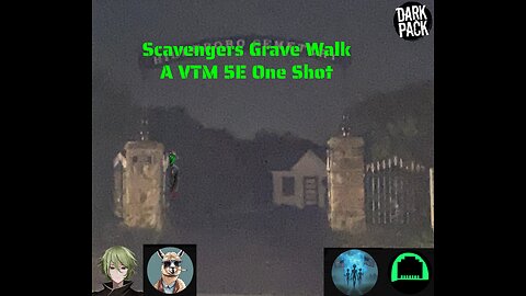 [Roll 20 VTM 5e] Scavengers Graveyard Walk a TVM one Shot.