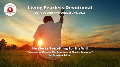 He Works Everything For His Will