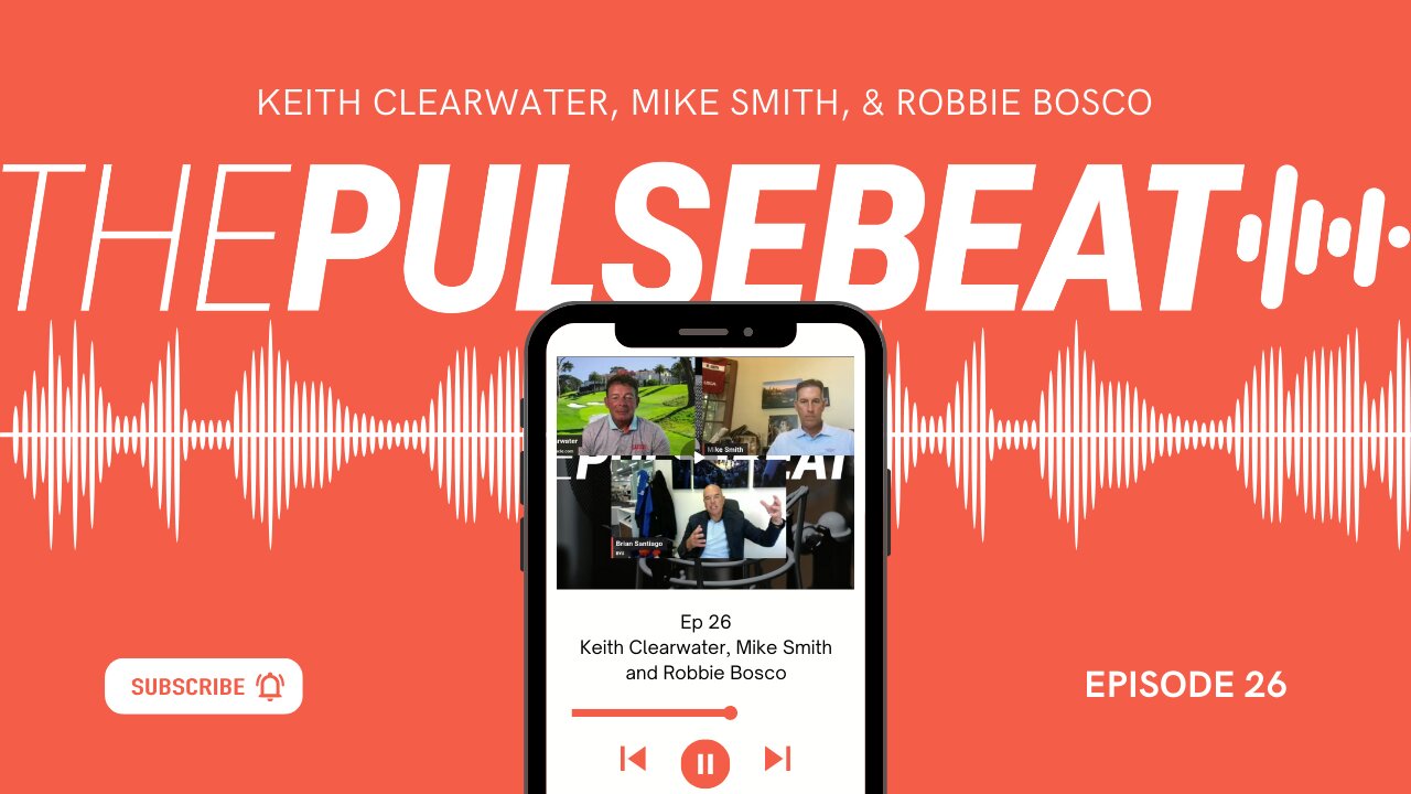 Ep. 26 Pulsebeat - Keith Clearwater, Mike Smith, & Robbie Bosco