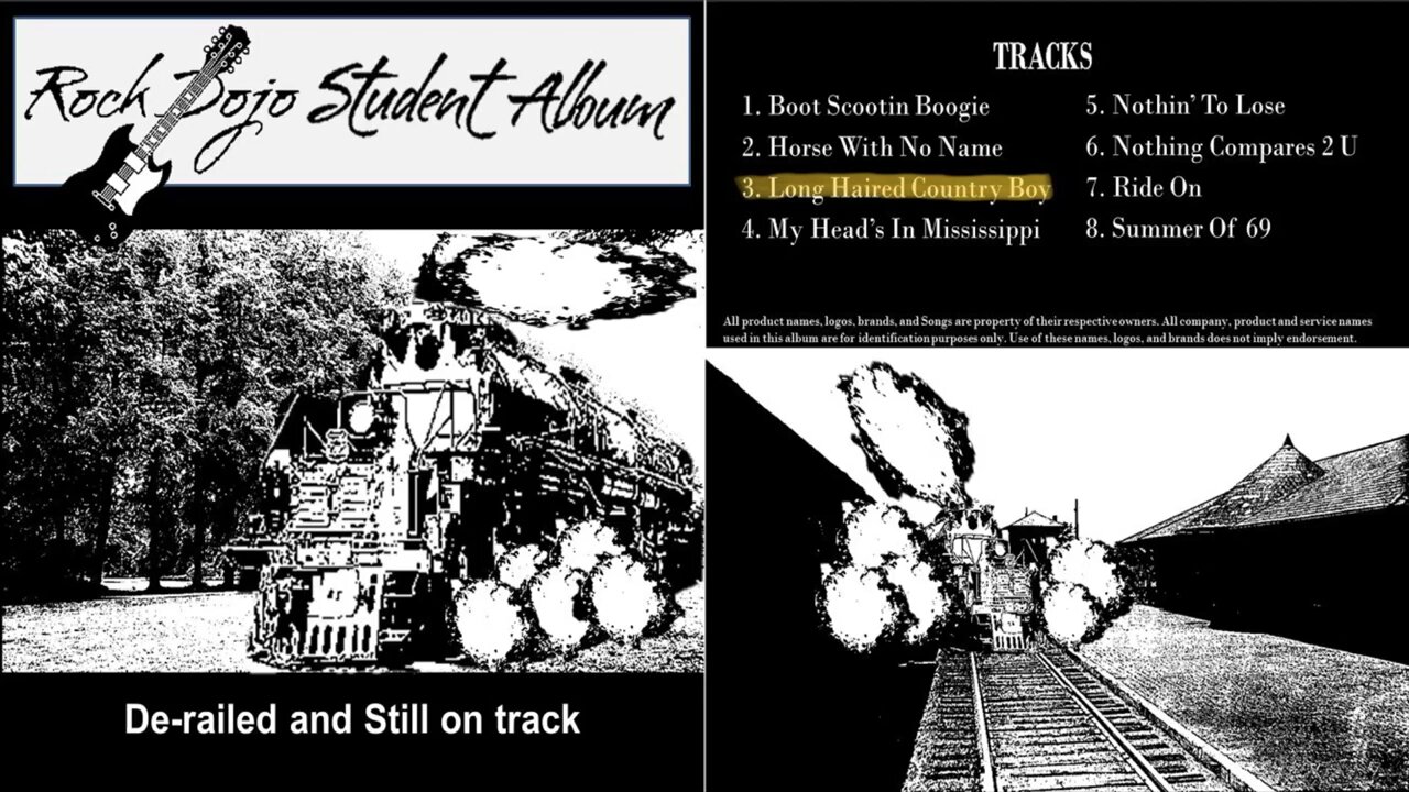 RockDojoStudentAlbum#7 “DerailednStillonTrack”: Long Haired Country Boy(CharlieDanielscover) Track 3