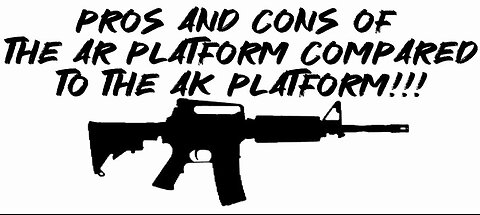 Pros and cons of the AR platform compared to the AK platform!!!