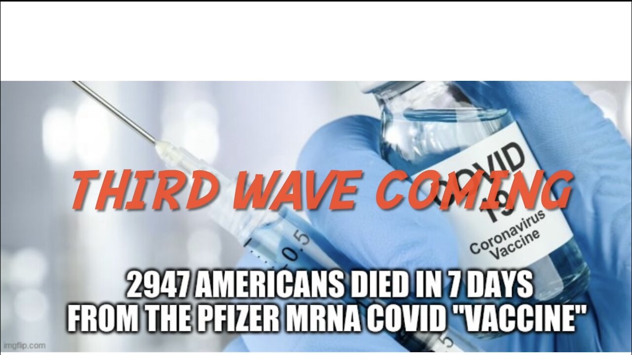 “third wave” will see mass death among the VACCINATED