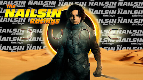 The Nailsin Ratings:DUNE