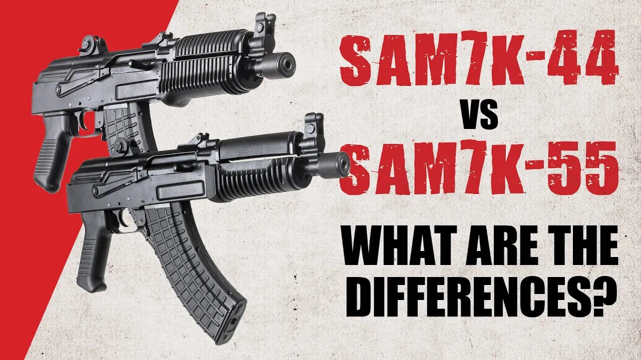 Arsenal Inc SAM7K-44 & SAM7K-55 - What are the differences?