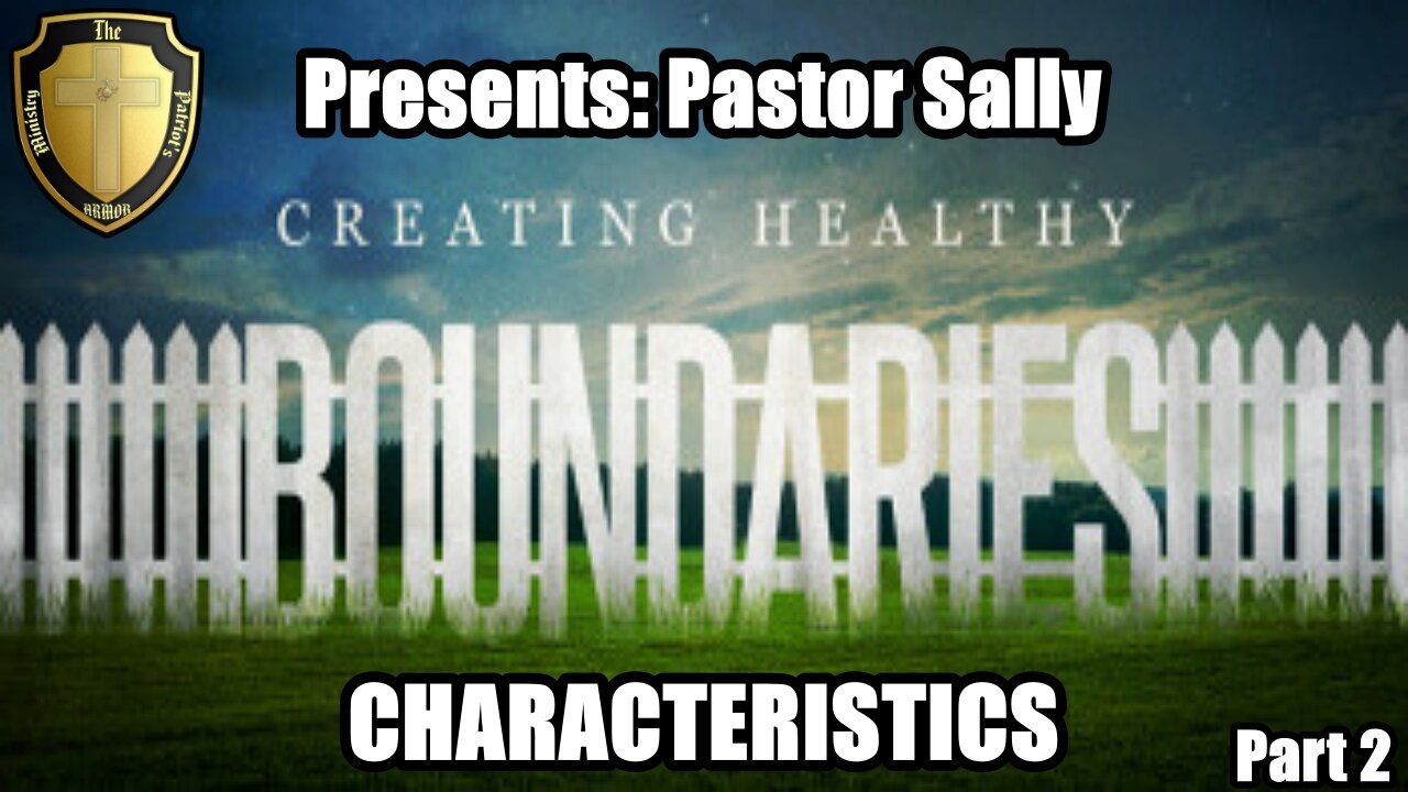 “Boundaries Pt. 2 – CHARACTERISTICS”