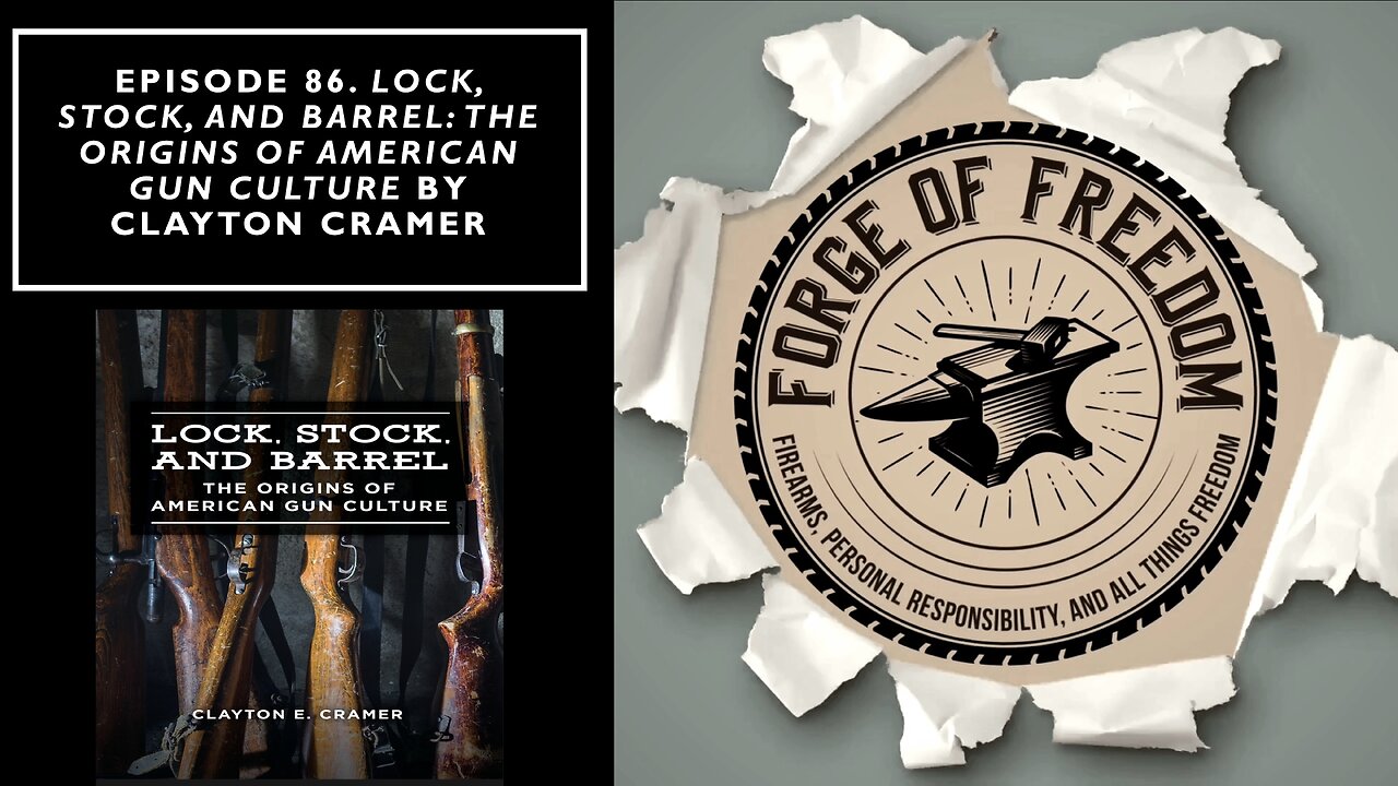 Episode 86. Lock, Stock, and Barrel: The Origins of American Gun Culture by Clayton Cramer