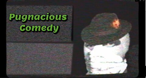 Pugnacious Comedy | Monday Night Special I