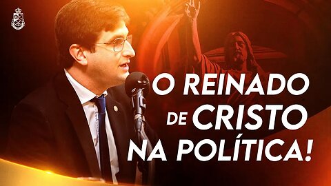 Precisamos ordenar a política ao Reinado de Nosso Senhor - prof. Pedro Affonseca