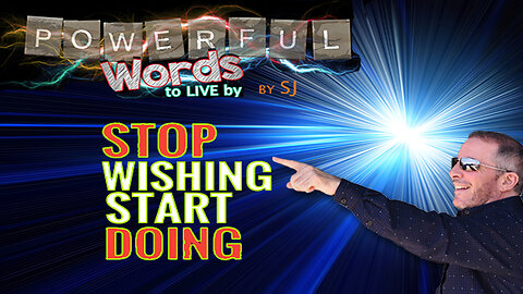 STOP WISHING