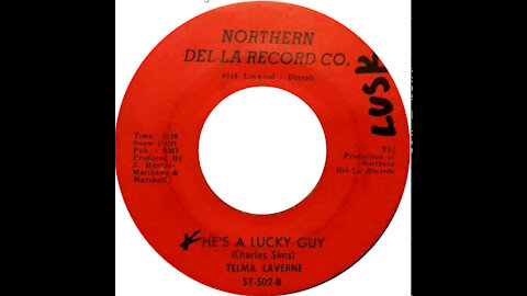 He's A Lucky Guy - Thelma Lavern