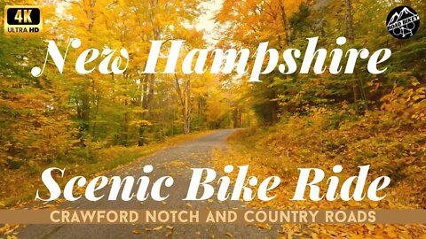 New Hampshire Fall Foliage 2022 Cycling Tour Crawford Notch, Autumn in New England 4K Relaxation