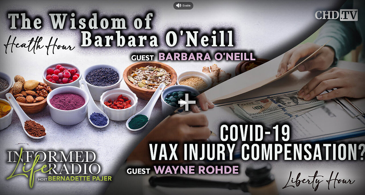 The Wisdom of Barbara O'Neill + Covid-19 Vaccine Injury Compensation?