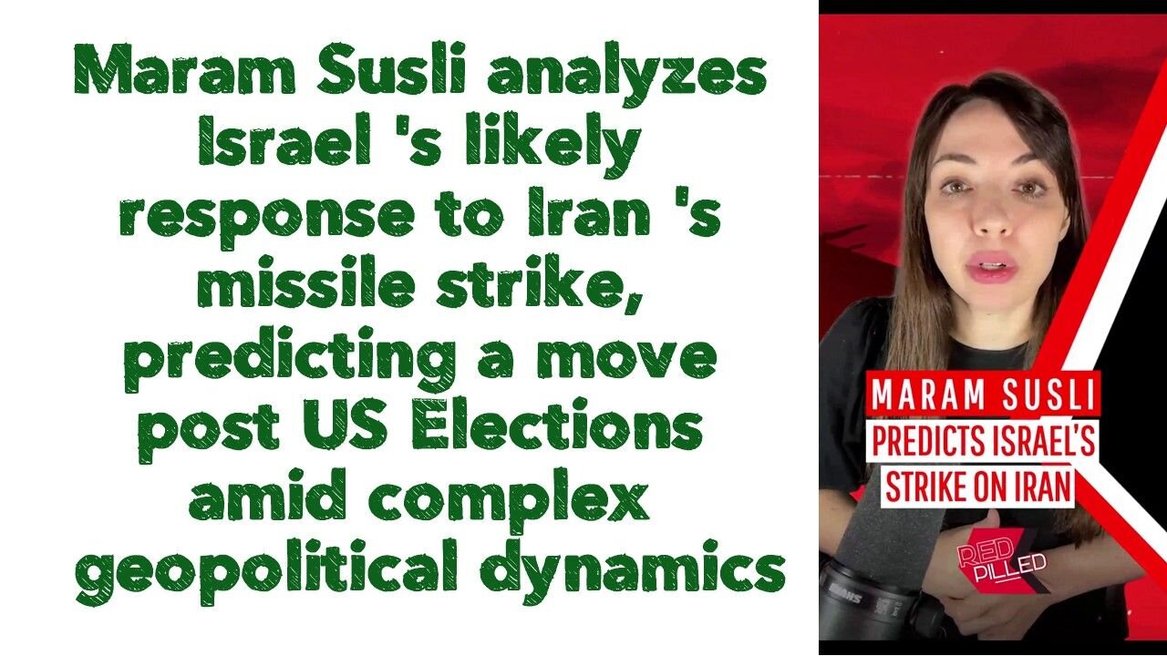 Maram Susli analyzes Israel 's likely response to Iran 's missile strike