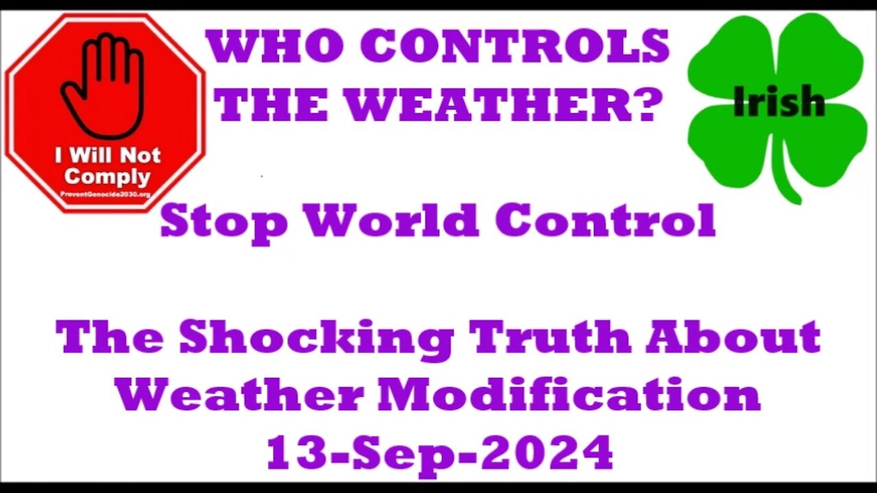 WHO CONTROLS THE WEATHER The Shocking Truth About Weater Modification 13-Sep-2024