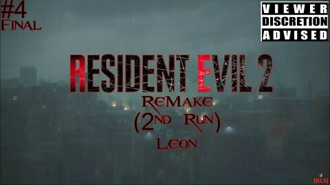 [RLS] Resident Evil 2: ReMake (2nd Run) #4 Final - Leon