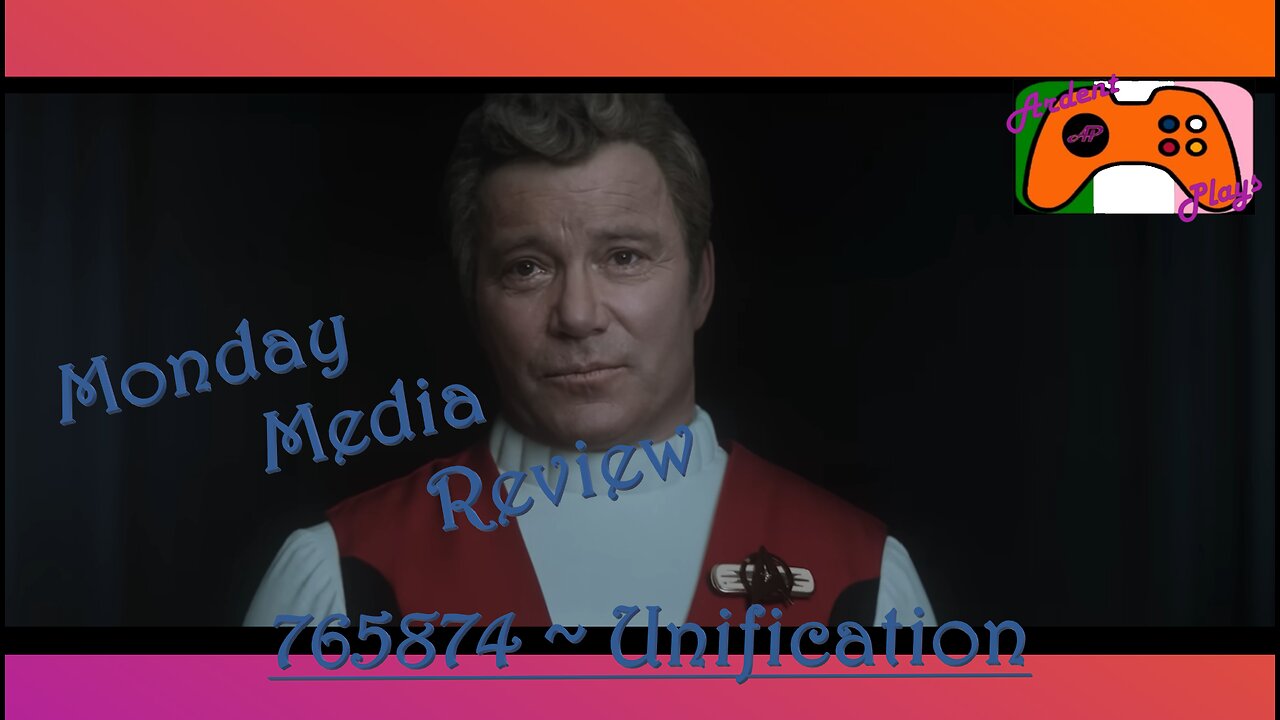 Monday Media Review ~ 765874 - Unification