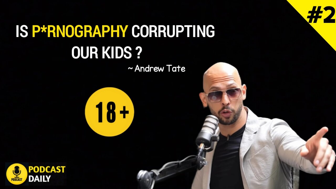 Is P*rnography Corrupting our Kids ? 🔞 | Andrew Tate podcast 🎙️ | Podcast Daily #2