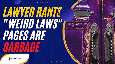 Lawyer Rants: "Weird Laws" Pages Are Garbage -- A Lawyer Explains