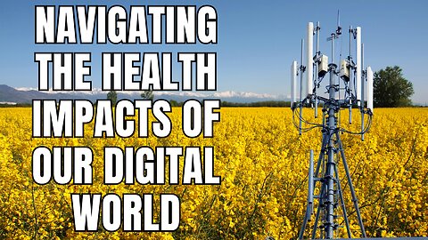 Wireless Waves: Navigating the Health Impacts of Our Digital World