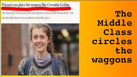 Middle Class Just Stop Oil Cressida Gethin Shouldn’t Be In Jail