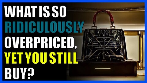 What is so ridiculously overpriced, yet you still buy?