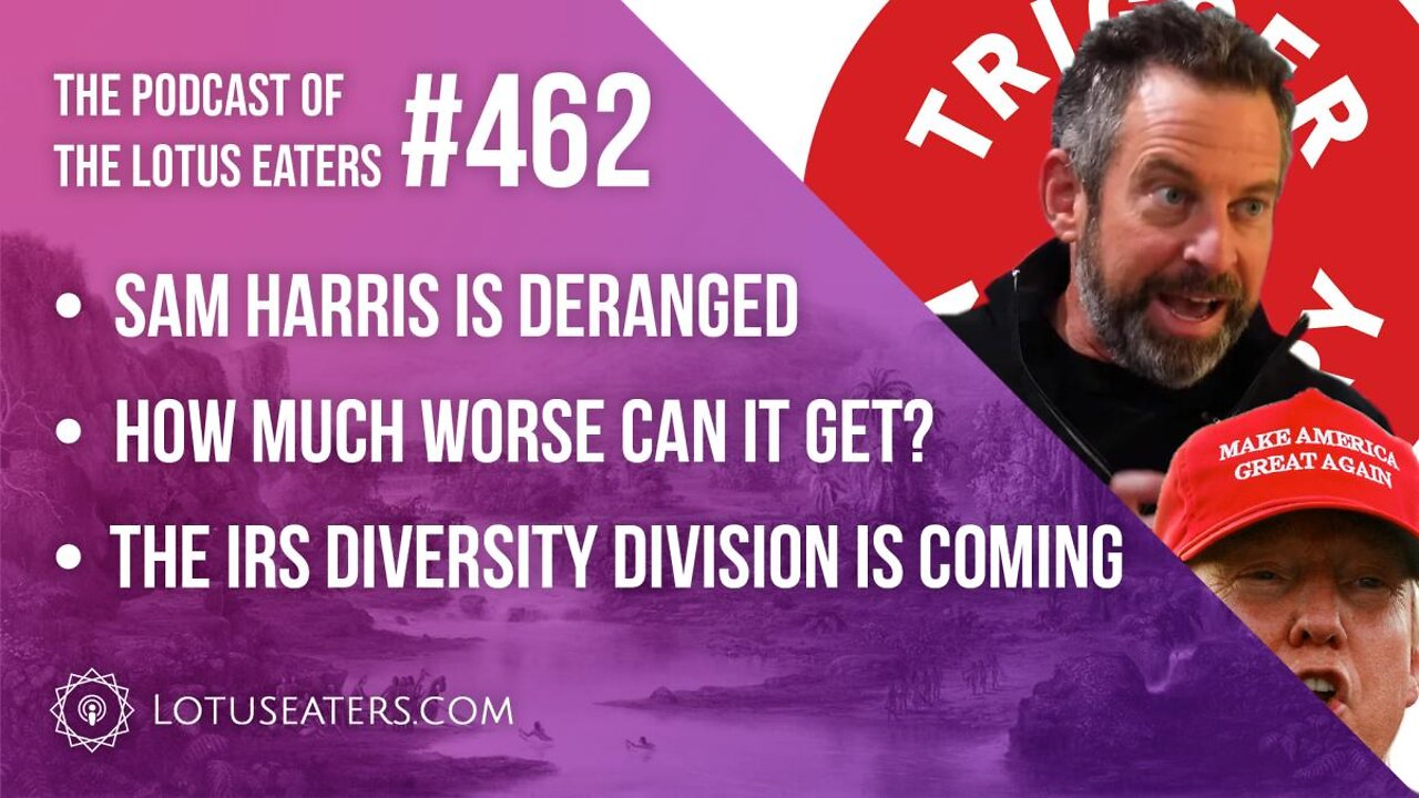 The Podcast of the Lotus Eaters #462