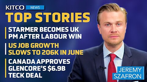 New UK PM Promises Change, US Job Growth Slows, Canada Approves Glencore’s $6.9B Teck Deal